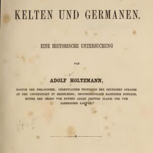 Kelten und Germanen: Eine historische Untersuchung (1855)