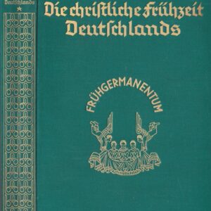 Frühgermanentum 3&4: Die christliche Frühzeit Deutschlands (eBuch)