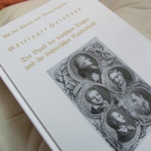 Als der Sturm und Drang mit Teutos Barden begann: Das Bundesbuch des Göttinger Hainbunds