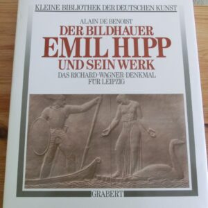 Grabert Bildband: Der Bildhauer Emil Hipp und sein Werk. Das Richard Wagner-Denkmal für Leipzig