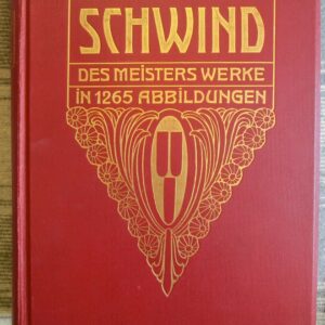 Bildband Klassiker der Kunst: Moritz von Schwind. Des Meisters Werke in 1265 Abbildungen